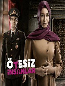 ÖTESİZ İNSANLAR